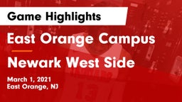 East Orange Campus  vs Newark West Side Game Highlights - March 1, 2021