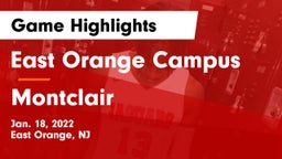 East Orange Campus  vs Montclair  Game Highlights - Jan. 18, 2022