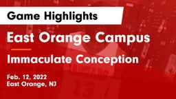 East Orange Campus  vs Immaculate Conception  Game Highlights - Feb. 12, 2022
