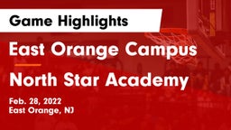 East Orange Campus  vs North Star Academy  Game Highlights - Feb. 28, 2022