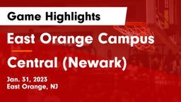 East Orange Campus  vs Central (Newark)  Game Highlights - Jan. 31, 2023
