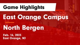 East Orange Campus  vs North Bergen  Game Highlights - Feb. 16, 2023