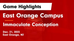East Orange Campus  vs Immaculate Conception  Game Highlights - Dec. 21, 2023