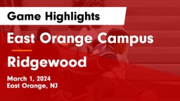 East Orange Campus  vs Ridgewood  Game Highlights - March 1, 2024