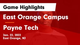 East Orange Campus  vs Payne Tech Game Highlights - Jan. 22, 2022