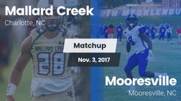 Matchup: Mallard Creek High vs. Mooresville  2017