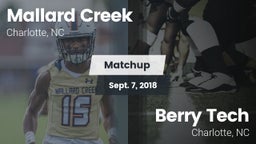 Matchup: Mallard Creek High vs. Berry Tech  2018