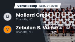 Recap: Mallard Creek  vs. Zebulon B. Vance  2018