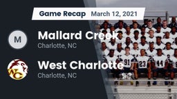 Recap: Mallard Creek  vs. West Charlotte  2021