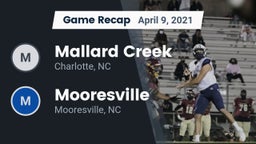 Recap: Mallard Creek  vs. Mooresville  2021