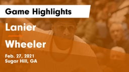 Lanier  vs Wheeler  Game Highlights - Feb. 27, 2021