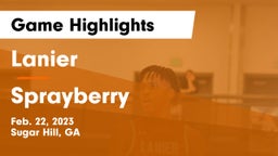 Lanier  vs Sprayberry  Game Highlights - Feb. 22, 2023