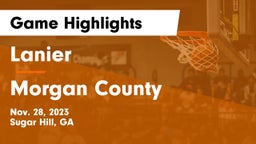 Lanier  vs Morgan County  Game Highlights - Nov. 28, 2023