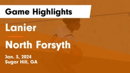 Lanier  vs North Forsyth  Game Highlights - Jan. 3, 2024