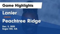 Lanier  vs Peachtree Ridge  Game Highlights - Dec. 5, 2020