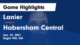 Lanier  vs Habersham Central Game Highlights - Jan. 22, 2021