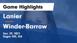 Lanier  vs Winder-Barrow  Game Highlights - Jan. 29, 2021
