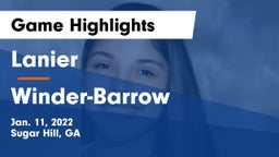 Lanier  vs Winder-Barrow  Game Highlights - Jan. 11, 2022