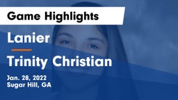 Lanier  vs Trinity Christian  Game Highlights - Jan. 28, 2022