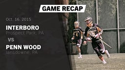 Recap: Interboro  vs. Penn Wood  2015