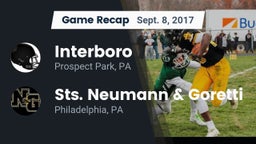 Recap: Interboro  vs. Sts. Neumann & Goretti  2017