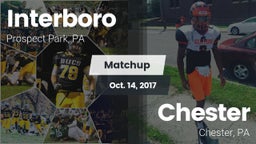 Matchup: Interboro High vs. Chester  2017