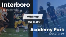 Matchup: Interboro High vs. Academy Park  2017