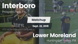 Matchup: Interboro High vs. Lower Moreland  2018
