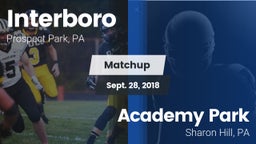 Matchup: Interboro High vs. Academy Park  2018