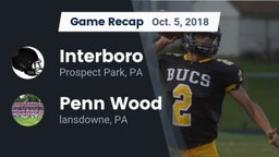 Recap: Interboro  vs. Penn Wood  2018