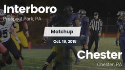 Matchup: Interboro High vs. Chester  2018