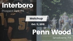 Matchup: Interboro High vs. Penn Wood  2019