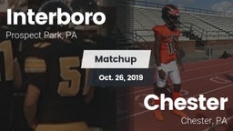 Matchup: Interboro High vs. Chester  2019