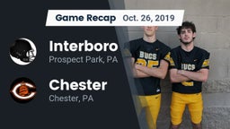 Recap: Interboro  vs. Chester  2019
