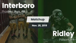 Matchup: Interboro High vs. Ridley  2019