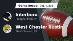 Recap: Interboro  vs. West Chester Rustin  2021