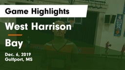 West Harrison  vs Bay  Game Highlights - Dec. 6, 2019