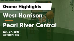 West Harrison  vs Pearl River Central  Game Highlights - Jan. 27, 2023