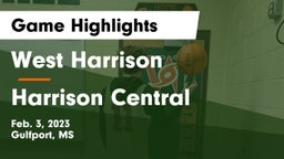 West Harrison  vs Harrison Central  Game Highlights - Feb. 3, 2023