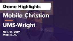 Mobile Christian  vs UMS-Wright  Game Highlights - Nov. 21, 2019