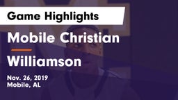 Mobile Christian  vs Williamson  Game Highlights - Nov. 26, 2019