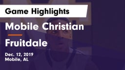 Mobile Christian  vs Fruitdale  Game Highlights - Dec. 12, 2019
