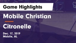 Mobile Christian  vs Citronelle  Game Highlights - Dec. 17, 2019