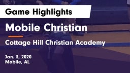 Mobile Christian  vs Cottage Hill Christian Academy Game Highlights - Jan. 3, 2020