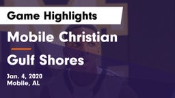 Mobile Christian  vs Gulf Shores  Game Highlights - Jan. 4, 2020