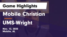Mobile Christian  vs UMS-Wright  Game Highlights - Nov. 12, 2020