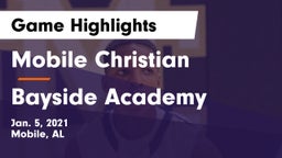 Mobile Christian  vs Bayside Academy  Game Highlights - Jan. 5, 2021