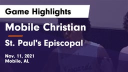 Mobile Christian  vs St. Paul's Episcopal  Game Highlights - Nov. 11, 2021