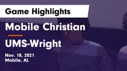 Mobile Christian  vs UMS-Wright  Game Highlights - Nov. 18, 2021