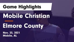 Mobile Christian  vs Elmore County  Game Highlights - Nov. 23, 2021